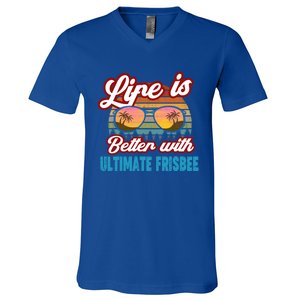 Ultimate Frisbee Player Life Is Better With Ultimate Frisbee Cool Gift V-Neck T-Shirt