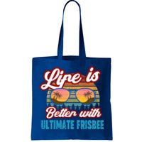 Ultimate Frisbee Player Life Is Better With Ultimate Frisbee Cool Gift Tote Bag