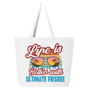 Ultimate Frisbee Player Life Is Better With Ultimate Frisbee Cool Gift 25L Jumbo Tote