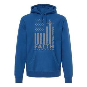 Usa Flag Patriotic American Gift Faith Over Fear Prayer Gift Premium Hoodie