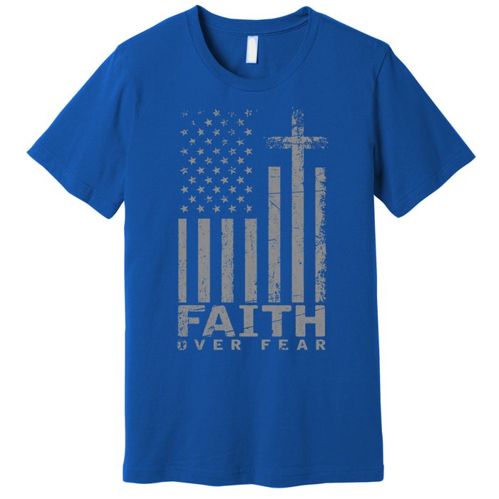 Usa Flag Patriotic American Gift Faith Over Fear Prayer Gift Premium T-Shirt