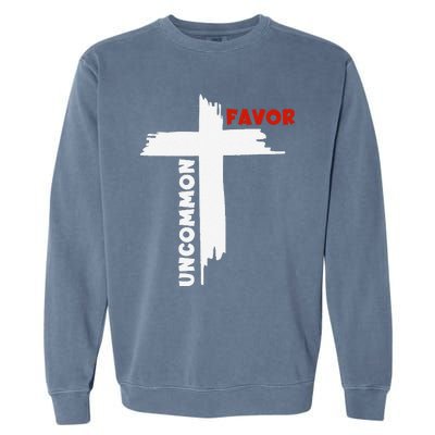 Uncommon Favor Religious Christian Believer Garment-Dyed Sweatshirt