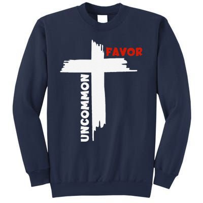 Uncommon Favor Religious Christian Believer Sweatshirt