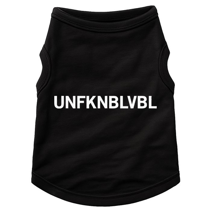 Unfknblvbl (Free Thinker Conspiracy Theorist) Doggie Tank
