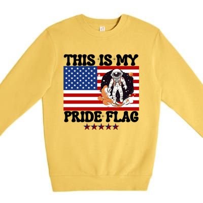 Usa Flag This Is My Pride Flag 2024 Astronaut 4th Of July Gift Premium Crewneck Sweatshirt