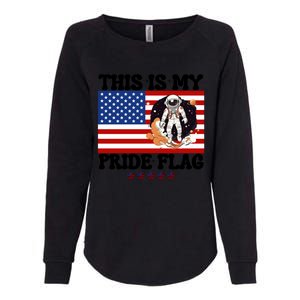 Usa Flag This Is My Pride Flag 2024 Astronaut 4th Of July Gift Womens California Wash Sweatshirt