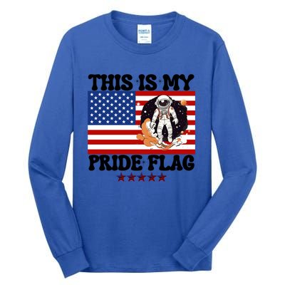 Usa Flag This Is My Pride Flag 2024 Astronaut 4th Of July Gift Tall Long Sleeve T-Shirt