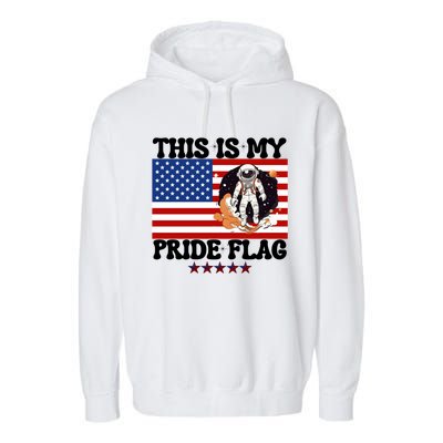 Usa Flag This Is My Pride Flag 2024 Astronaut 4th Of July Gift Garment-Dyed Fleece Hoodie