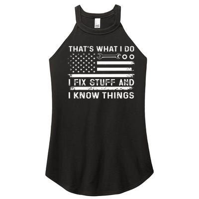 USA Flag Thats What I Do I Fix Stuff And I Know Things Women’s Perfect Tri Rocker Tank