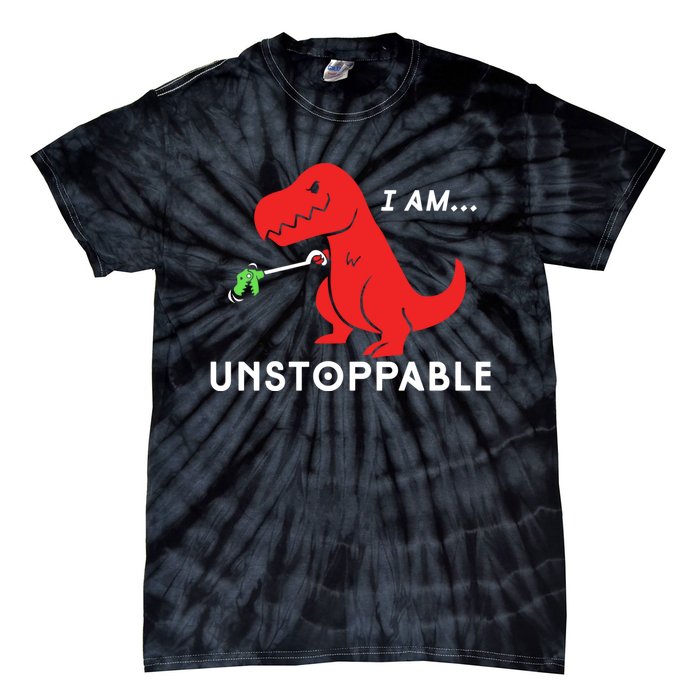 Unstoppable Funny TRex Dinosaur Tie-Dye T-Shirt