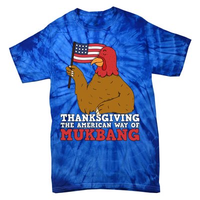 Usa Flag Thanksgiving Turkey American Way Of Mukbang Asmr Gift Tie-Dye T-Shirt