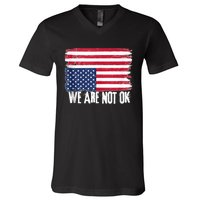 USA Flag Upside Down We Are Not Ok American Flag Distress V-Neck T-Shirt