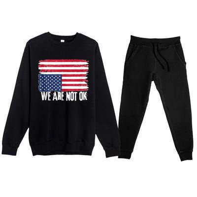 USA Flag Upside Down We Are Not Ok American Flag Distress Premium Crewneck Sweatsuit Set