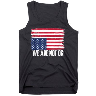 USA Flag Upside Down We Are Not Ok American Flag Distress Tank Top