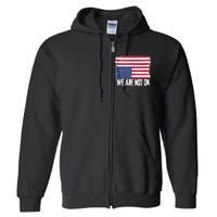 USA Flag Upside Down We Are Not Ok American Flag Distress Full Zip Hoodie