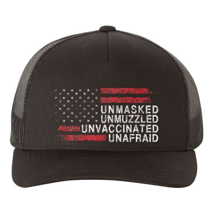 Us Flag Unmasked Unmuzzled Unvaccinated Unafraid Yupoong Adult 5-Panel Trucker Hat
