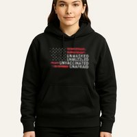 Us Flag Unmasked Unmuzzled Unvaccinated Unafraid Hoodie