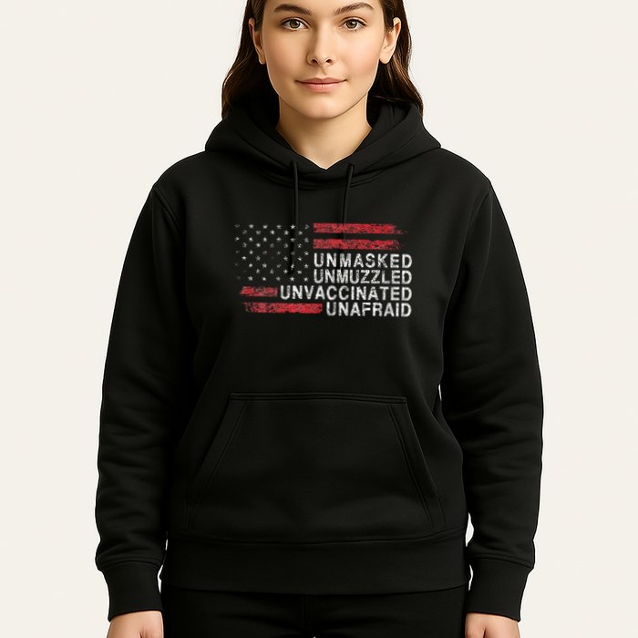 Us Flag Unmasked Unmuzzled Unvaccinated Unafraid Hoodie