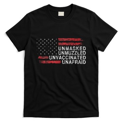 Us Flag Unmasked Unmuzzled Unvaccinated Unafraid T-Shirt