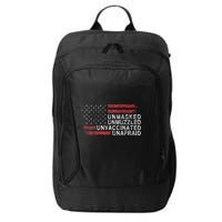 Us Flag Unmasked Unmuzzled Unvaccinated Unafraid City Backpack