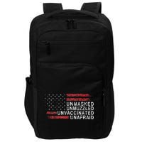 Us Flag Unmasked Unmuzzled Unvaccinated Unafraid Impact Tech Backpack