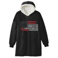 Us Flag Unmasked Unmuzzled Unvaccinated Unafraid Hooded Wearable Blanket