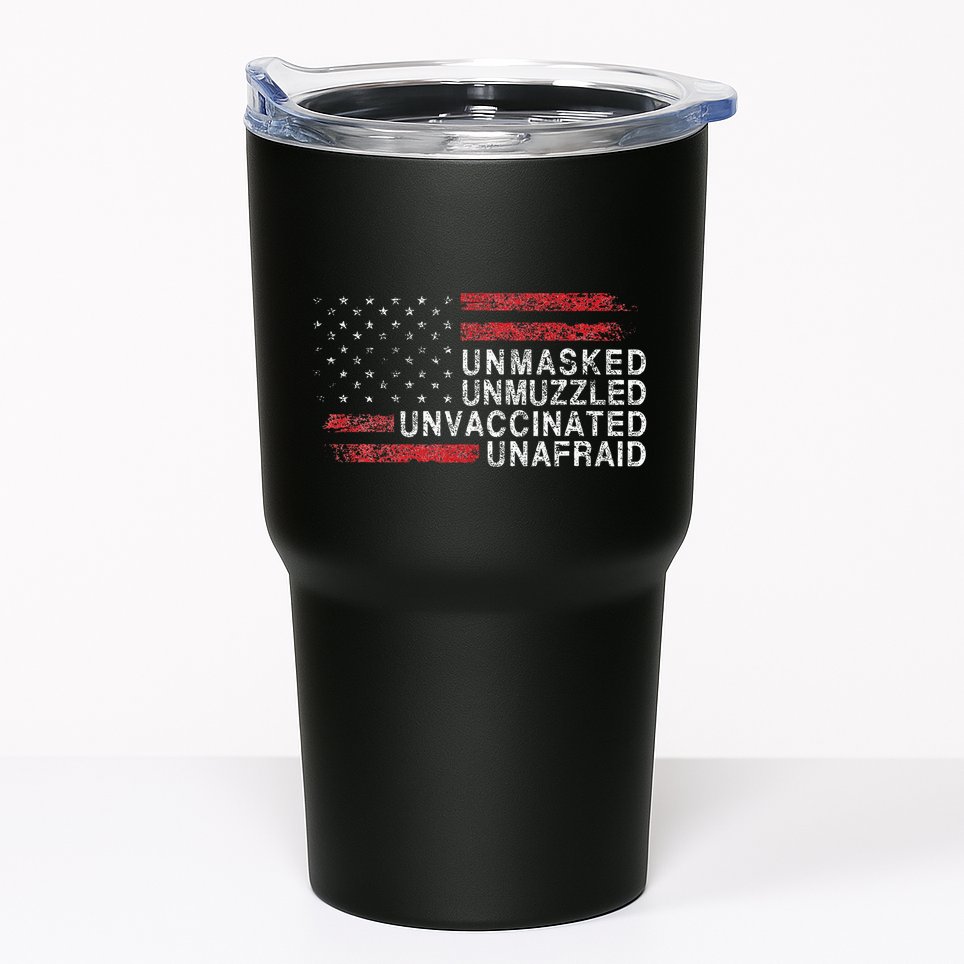 Us Flag Unmasked Unmuzzled Unvaccinated Unafraid Tumbler
