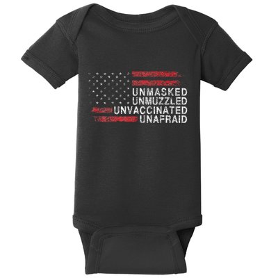 Us Flag Unmasked Unmuzzled Unvaccinated Unafraid Baby Bodysuit