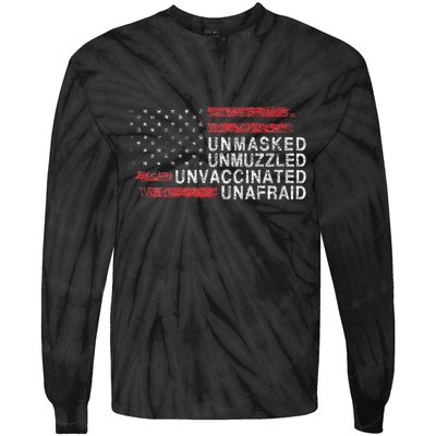 Us Flag Unmasked Unmuzzled Unvaccinated Unafraid Tie-Dye Long Sleeve Shirt