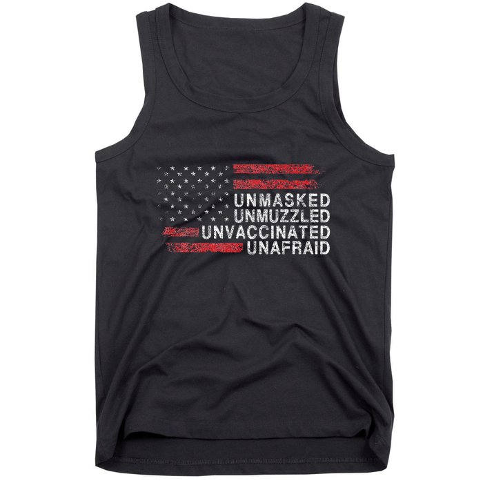 Us Flag Unmasked Unmuzzled Unvaccinated Unafraid Tank Top
