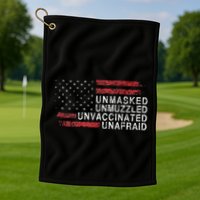 Us Flag Unmasked Unmuzzled Unvaccinated Unafraid Golf Towel