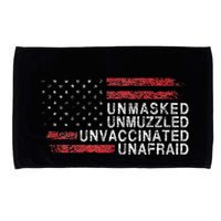 Us Flag Unmasked Unmuzzled Unvaccinated Unafraid Microfiber Hand Towel