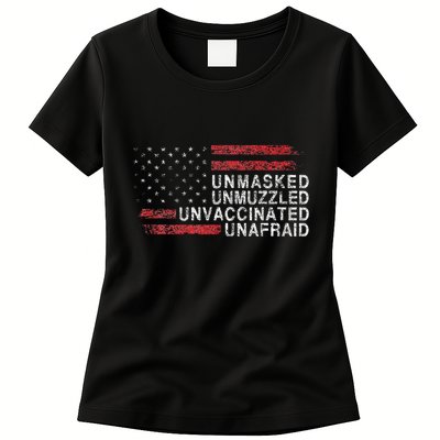 Us Flag Unmasked Unmuzzled Unvaccinated Unafraid Womens T-Shirt