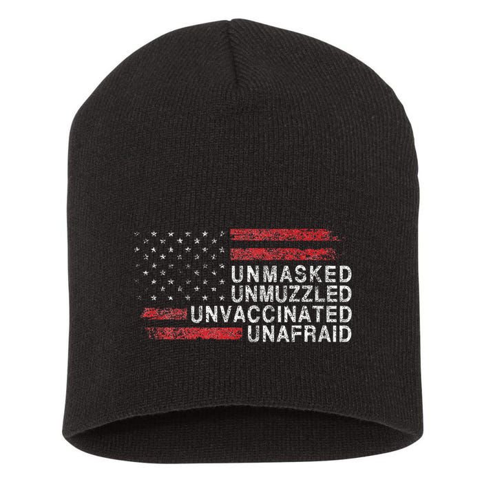 Us Flag Unmasked Unmuzzled Unvaccinated Unafraid Short Acrylic Beanie