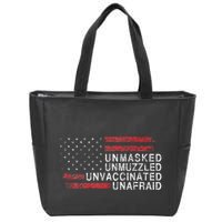Us Flag Unmasked Unmuzzled Unvaccinated Unafraid Zip Tote Bag