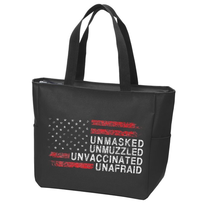 Us Flag Unmasked Unmuzzled Unvaccinated Unafraid Zip Tote Bag