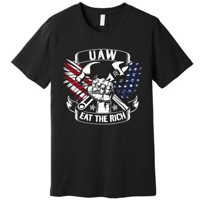 Us Flag Vintage Uaw Eat The Rich Uaw Strong Uaw Proud Union Premium T-Shirt