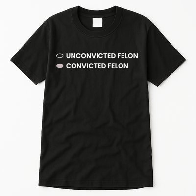 Unconvicted Felon Vs Convicted Felon Funny Ballot Paper Tall T-Shirt