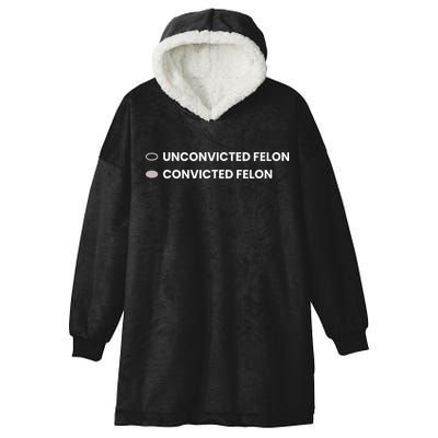 Unconvicted Felon Vs Convicted Felon Funny Ballot Paper Hooded Wearable Blanket
