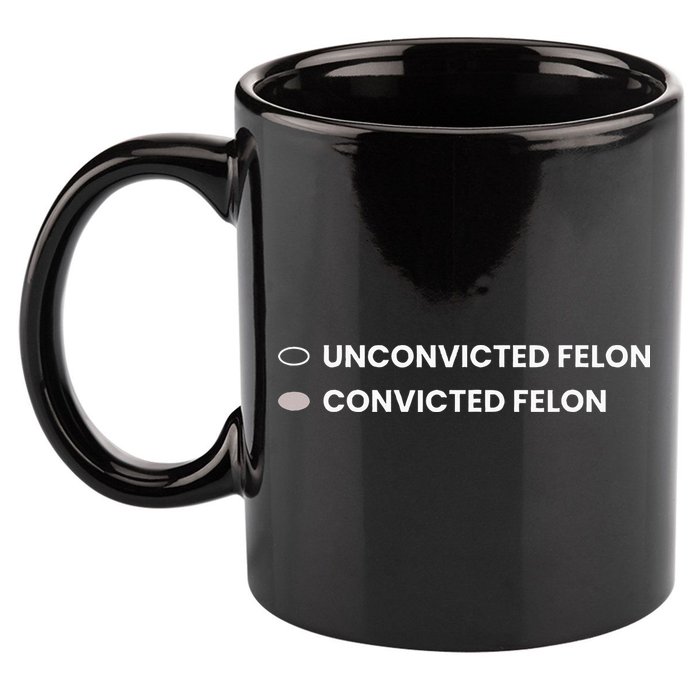 Unconvicted Felon Vs Convicted Felon Funny Ballot Paper 11oz C Handle Ceramic Mug