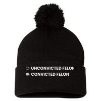Unconvicted Felon Vs Convicted Felon Funny Ballot Paper Pom Pom 12in Knit Beanie