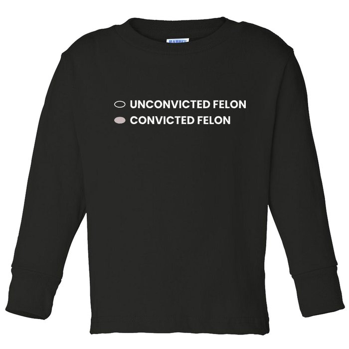 Unconvicted Felon Vs Convicted Felon Funny Ballot Paper Toddler Long Sleeve Shirt