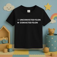 Unconvicted Felon Vs Convicted Felon Funny Ballot Paper Toddler T-Shirt