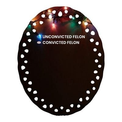 Unconvicted Felon Vs Convicted Felon Funny Ballot Paper Ceramic Oval Ornament