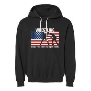 Us Flag Wrestling Because Other Sports Only Require One Ball Garment-Dyed Fleece Hoodie