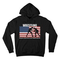 Us Flag Wrestling Because Other Sports Only Require One Ball Hoodie