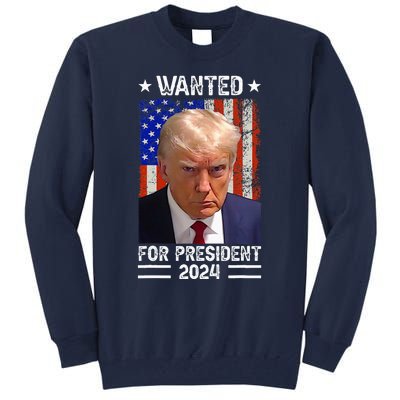 Usa Flag Wanted For President 2024 Trump Mugshot Tall Sweatshirt