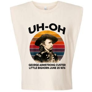 Uhoh George Armstrong Custer Little Bighorn June 25 1876 Garment-Dyed Women's Muscle Tee