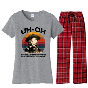 Uhoh George Armstrong Custer Little Bighorn June 25 1876 Women's Flannel Pajama Set