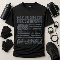 Usa Gun Flag My Rights DonT End Where Your Feelings Begin Performance Shirt